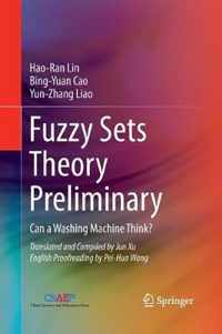 Fuzzy Sets Theory Preliminary