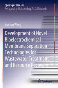 Development of Novel Bioelectrochemical Membrane Separation Technologies for Was