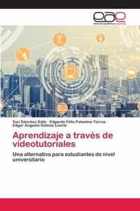 Aprendizaje a traves de videotutoriales