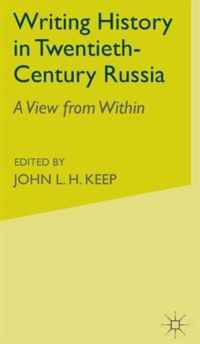 Writing History in Twentieth-Century Russia