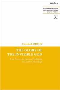 The Glory of the Invisible God