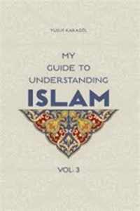 My Guide to Understanding Islam