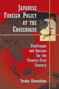 Japanese Foreign Policy At The Crossroads