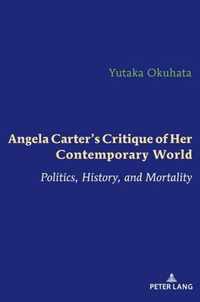 Angela Carter's Critique of Her Contemporary World