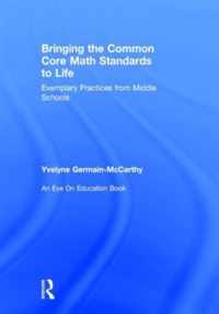 Bringing the Common Core Math Standards to Life