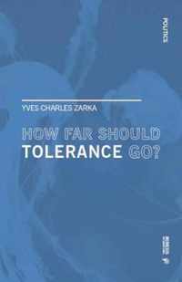 How far Should Tolerance go?