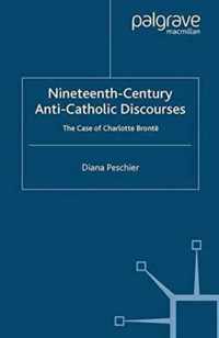 Nineteenth Century Anti Catholic Discourses