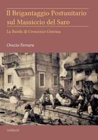 Il Brigantaggio Postunitario sul Massiccio del Saro