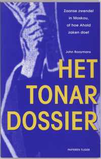 Tonar-dossier, het zaanse zwendel in Moskou