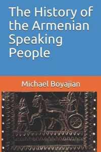 The History of the Armenian Speaking People