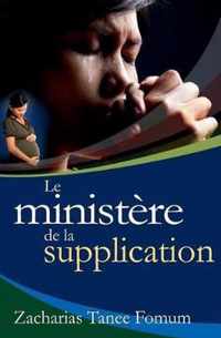 Le Ministère de la Supplication