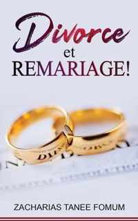 Divorce et Remariage!