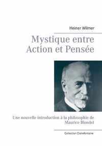 Mystique entre Action et Pensee