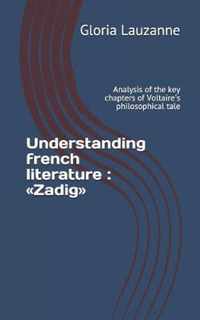 Understanding french literature: Zadig