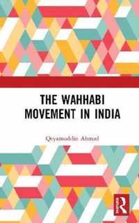 The Wahhabi Movement in India