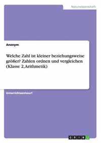 Welche Zahl ist kleiner beziehungsweise groesser? Zahlen ordnen und vergleichen (Klasse 2, Arithmetik)