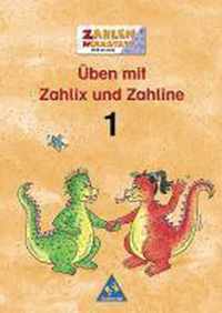 Welt der Zahl. Zahlenwerkstatt. Üben mit Zahlix und Zahline 1