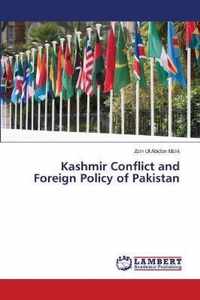 Kashmir Conflict and Foreign Policy of Pakistan