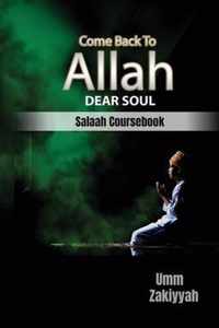 Come Back To Allah, Dear Soul