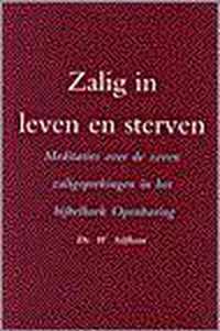 Zalig in leven en sterven