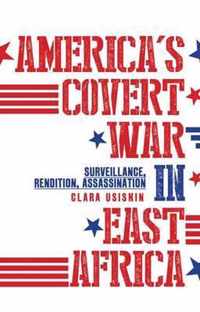 America's Covert War in East Africa