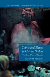 Spirits and Slaves in Central Sudan