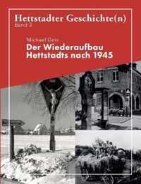 Der Wiederaufbau Hettstadts nach 1945