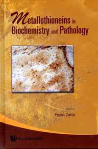 Metallothioneins In Biochemistry And Pathology