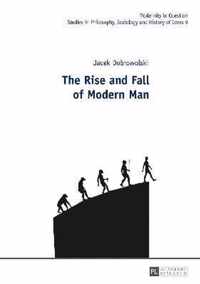 The Rise and Fall of Modern Man