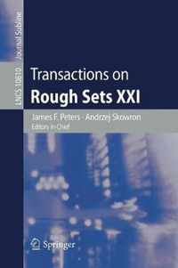 Transactions on Rough Sets XXI