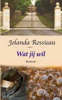 Wat jij wil - Jolanda Rossieau - Paperback (9789402127799)