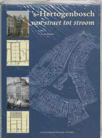 's-Hertogenbosch van straet tot stroom