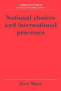 National Choices and International Processes