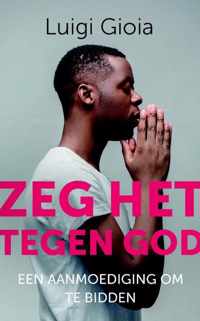 Zeg het tegen God