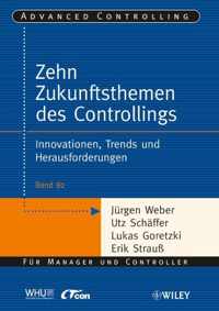 Die zehn Zukunftsthemen des Controllings - Innovationen, Trends und Herausforderungen