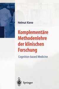 Komplementare Methodenlehre der Klinischen Forschung