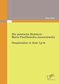 Die polnische Dichterin Maria Pawlikowska-Jasnorzewska