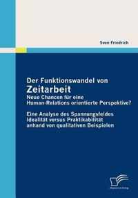 Der Funktionswandel von Zeitarbeit - neue Chancen fur eine Human-Relations orientierte Perspektive?