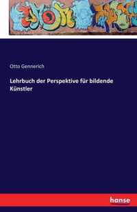 Lehrbuch der Perspektive fur bildende Kunstler