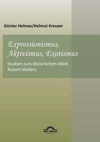 Expressionismus, Aktivismus, Exotismus