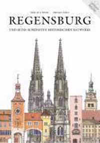 Regensburg und seine schönsten historischen Bauwerke. Bildband