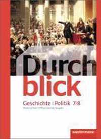 Durchblick Geschichte und Politik 7 / 8. Schülerband. Differenzierende Ausgabe. Niedersachsen