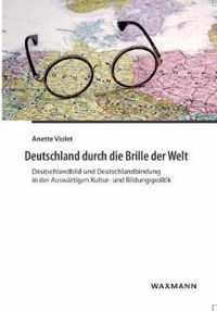 Deutschland durch die Brille der Welt