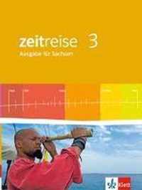 Zeitreise 3 - Neue Ausgabe für Sachsen. Schülerbuch 6. Schuljahr