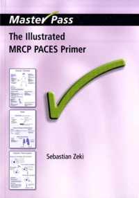 The Illustrated MRCP PACES Primer