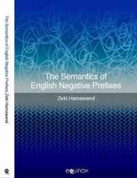 The Semantics of English Negative Prefixes