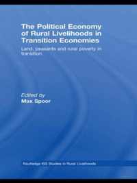 The Political Economy of Rural Livelihoods in Transition Economies