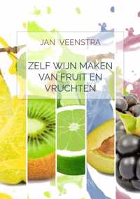 Zelf wijn maken van fruit en vruchten