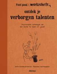 Feel good  -   Ontdek je verborgen talenten