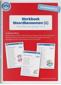 Grammatica Woordbenoemen 1 Geschikt voor groep 7 en 8 Werkboek